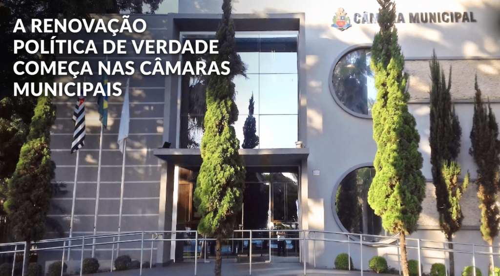 Transformação do Brasil: a renovação começa na Câmara Municipal